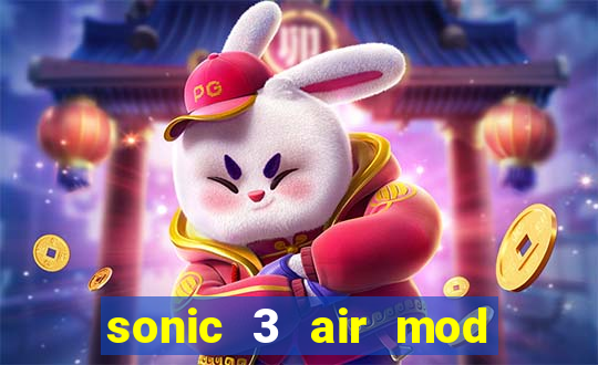 sonic 3 air mod extra slot shadow